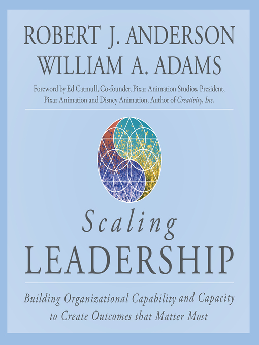 Title details for Scaling Leadership by Robert J. Anderson - Wait list